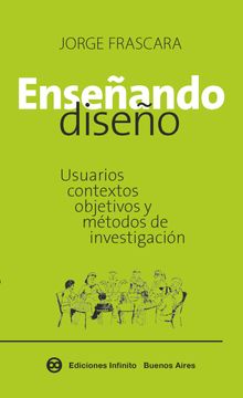 portada Enseñando Diseño: Usuarios, Contextos Objetivos y Metodos de Investigacion (in Spanish)