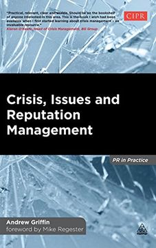 portada Crisis, Issues and Reputation Management: A Handbook for pr and Communications Professionals (pr in Practice) (en Inglés)