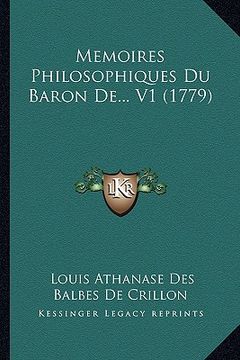 portada Memoires Philosophiques Du Baron De... V1 (1779) (en Francés)