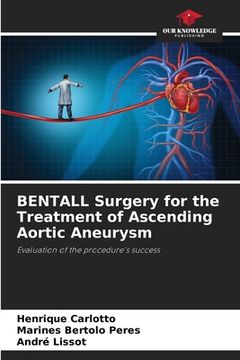 portada BENTALL Surgery for the Treatment of Ascending Aortic Aneurysm