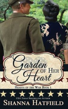 portada Garden of Her Heart: Volume 1 (Hearts of the War) (en Inglés)