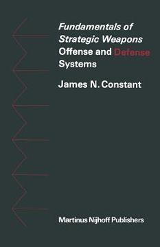 portada Fundamentals of Strategic Weapons: Offense and Defense Systems (en Inglés)