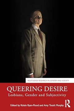 portada Queering Desire: Lesbians, Gender and Subjectivity (en Inglés)
