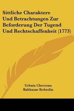 portada sittliche charaktere und betrachtungen zur beforderung der tugend und rechtschaffenheit (1773) (in English)