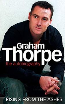 portada Graham Thorpe: Rising From the Ashes (en Inglés)