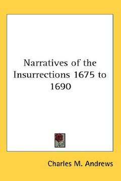 portada narratives of the insurrections 1675 to 1690 (en Inglés)