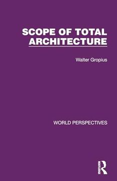 portada Scope of Total Architecture (World Perspectives) (en Inglés)