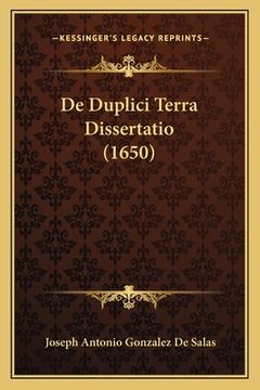 portada De Duplici Terra Dissertatio (1650) (in Latin)