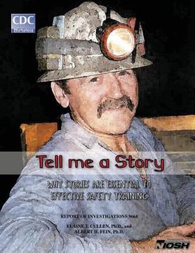 portada Tell Me A Story: Why Stories are Essential to Effective Safety Training (en Inglés)