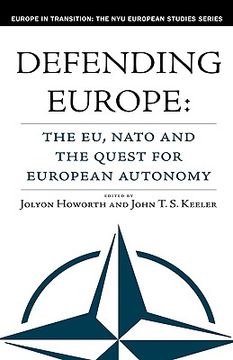 portada defending europe: the eu, nato and the quest for european autonomy (en Inglés)