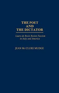 portada The Poet and the Dictator: Lauro de Bosis Resists Fascism in Italy and America 