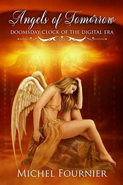 portada Angels of Tomorrow - Doomsday Clock of the Digital era 