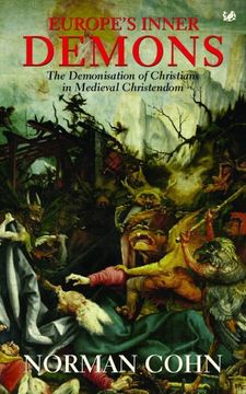portada Europe's Inner Demons: The Demonization of Christians In Medieval Christendom