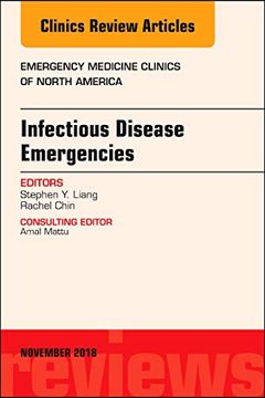 portada Infectious Disease Emergencies, an Issue of Emergency Medicine Clinics of North America (Volume 36-4) (The Clinics: Internal Medicine, Volume 36-4) (en Inglés)