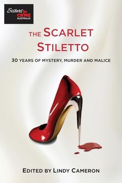 portada The Scarlet Stiletto: 30 Years of Mystery, Murder and Malice (en Inglés)