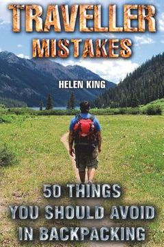 portada Traveller Mistakes: 50 Things You Should Avoid In Backpacking (in English)