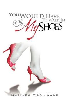 portada you would have to walk in my shoes (en Inglés)