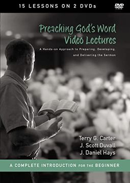 portada Preaching God's Word Video Lectures: A Hands-On Approach to Preparing, Developing, and Delivering the Sermon