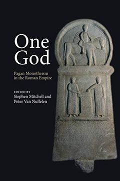 portada One God: Pagan Monotheism in the Roman Empire (in English)