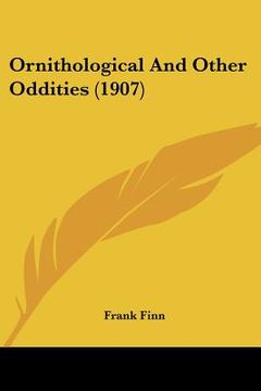 portada ornithological and other oddities (1907) (en Inglés)