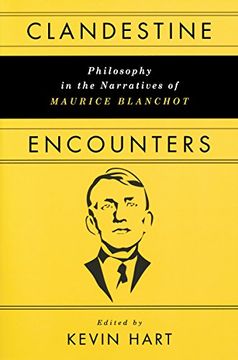 portada Clandestine Encounters: Philosophy in the Narratives of Maurice Blanchot 