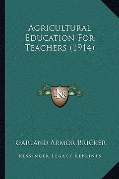 portada agricultural education for teachers (1914) (en Inglés)