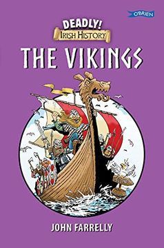 portada Deadly! Irish History - The Vikings (en Inglés)