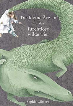 portada Die Kleine Ärztin und das Furchtlose Wilde Tier (en Alemán)