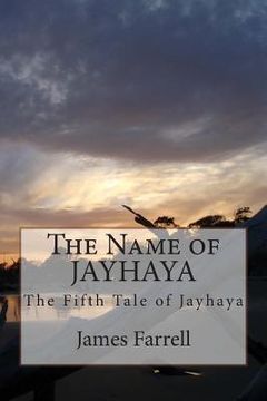 portada The Name of Jayhaya: The Fifth Tale of Jayhaya (in English)