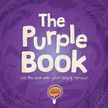 portada The Purple Book: Use This Book When You'Re Feeling Nervous! (Colourful Minds) (in English)