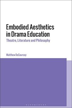 portada Embodied Aesthetics in Drama Education: Theatre, Literature and Philosophy (en Inglés)