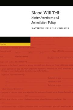 portada Blood Will Tell: Native Americans and Assimilation Policy (en Inglés)