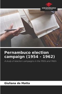 portada Pernambuco election campaign (1954 - 1962) (en Inglés)