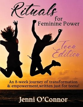 portada Rituals For Feminine Power - Teen Edition (en Inglés)