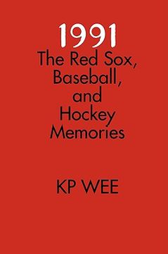 portada 1991: the red sox, baseball, and hockey memories