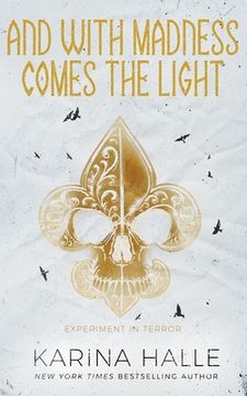 portada And With Madness Comes the Light (in English)