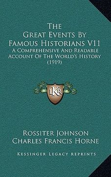 portada the great events by famous historians v11: a comprehensive and readable account of the world's history (1919) (in English)
