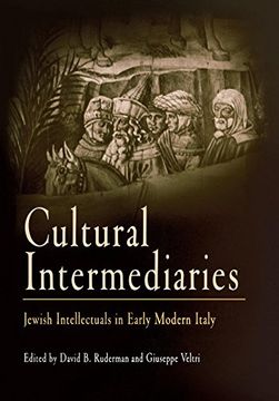 portada Cultural Intermediaries: Jewish Intellectuals in Early Modern Italy (Jewish Culture and Contexts) (en Inglés)