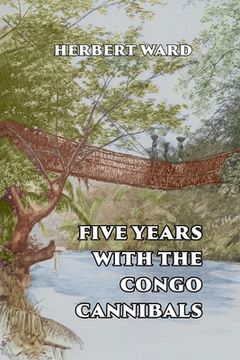 portada Five Years with the Congo Cannibals (en Inglés)