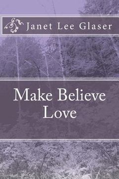 portada Make Believe Love (en Inglés)