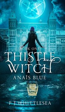 portada Thistle Witch: Anaïs Blue Book One (en Inglés)