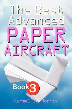 portada the best advanced paper aircraft book 3 (in English)