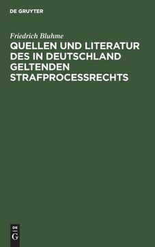 portada Quellen und Literatur des in Deutschland Geltenden Strafprocessrechts (German Edition) [Hardcover ] (in German)
