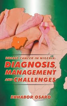 portada Breast Cancer in Nigeria: Diagnosis, Management and Challenges (en Inglés)
