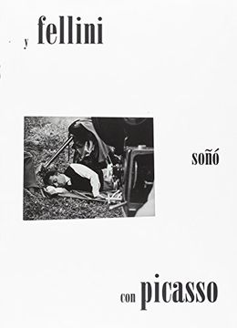 portada Y Fellini Soñó con Picasso (Libreto) (in Spanish)