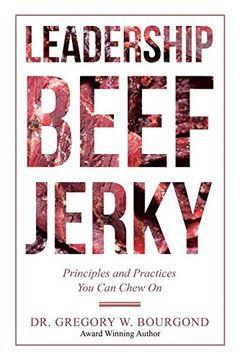 portada Leadership Beef Jerky: Principles and Practices you can Chew on 