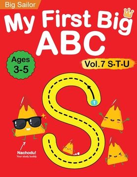 portada My First Big ABC Book Vol.7: Preschool Homeschool Educational Activity Workbook with Sight Words for Boys and Girls 3 - 5 Year Old: Handwriting Pra (en Inglés)