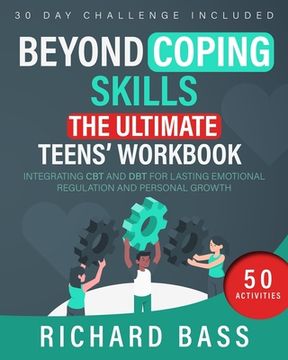 portada Beyond Coping Skills: The Ultimate Teens' Workbook