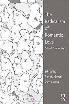 portada The Radicalism of Romantic Love: Critical Perspectives (in English)
