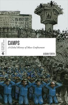 portada Camps: A Global History of Mass Confinement (en Inglés)